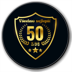 Kulatá placka s potiskem 50 let - Všechno nejlepší.