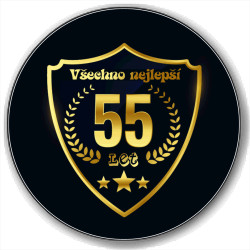 Kulatá placka s potiskem 55 let - Všechno nejlepší.