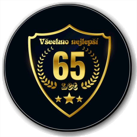 Kulatá placka s potiskem 65 let  - Všechno nejlepší
