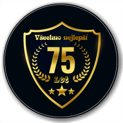 Kulatá placka s potiskem 75 let - Všechno nejlepší