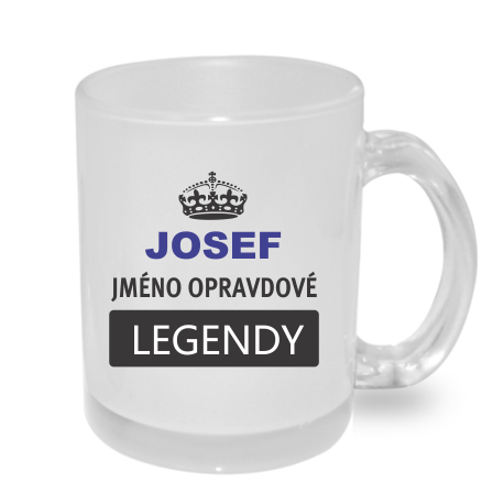 Hrnek JOSEF jméno opravdové legendy, dárek pro Josefa.