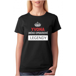 Dámské triko Yvona jméno opravdové legendy.