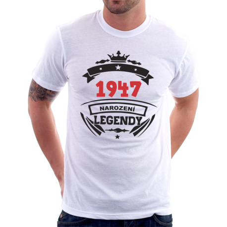 Pánské narozeninové tričko s potiskem 1947 narození legendy. 