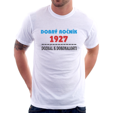 Pánské tričko Dobrý ročník 1927 dozrál k dokonalosti. 