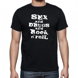 Sex and Drugs and Rock n`roll - Pánské Tričko s vtipným potiskem