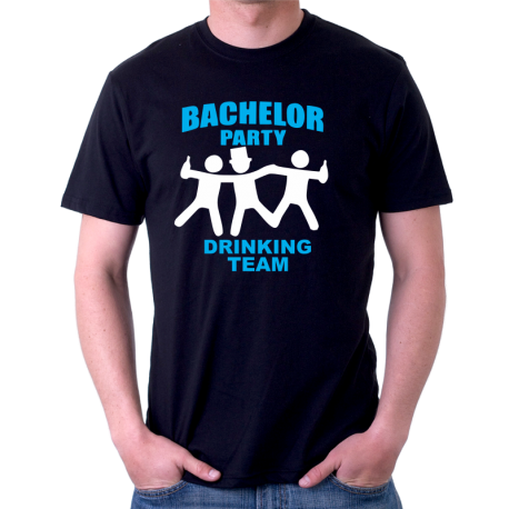 Tričko na rozlučku Bachelor party - drinking team.