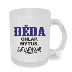 Hrnek Děda, chlap, mýtus, legenda