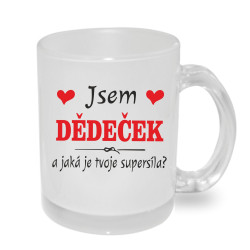 Hrnek Jsem dědeček a jaká je tvoje super síla.