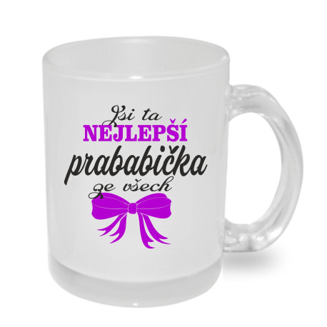 Hrnek - Jsi ta nejlepší prababička ze všech