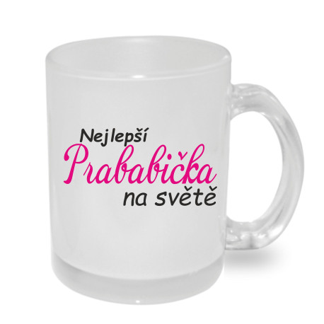 Hrnek Nejlepší prababička na světě.