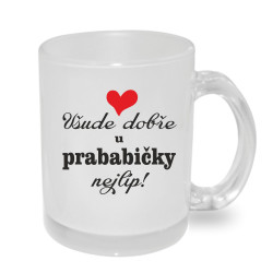 Hrnek Všude dobře u prababičky nejlíp