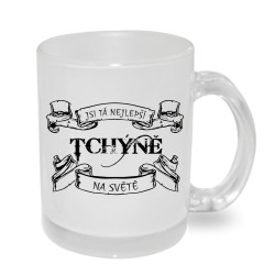 Hrnek pro tchýni - Jsi ta nejlepší tchýně na světě.