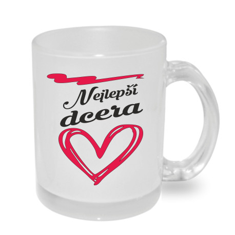 Hrnek pro dceru - Nejlepší dcera se srdíčkem.