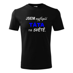Pánské tričko jsem nejlepší táta na světě.