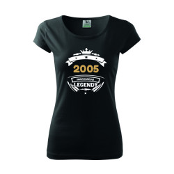 Dámské tričko - 2005 narození legendy.