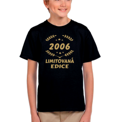 Rok narození 2006 limitovaná edice - dětské tričko k 17 narozeninám.