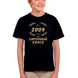 Rok narození 2009 limitovaná edice - dětské tričko k 14 narozeninám.