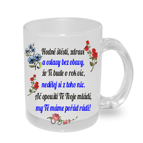 Hodně štěstí, zdraví a oslavy bez obavy - Hrnek s přáním k narozeninám